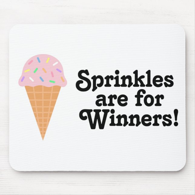 Tapis De Souris Sprinkles sont pour des gagnants, champion ! (Devant)
