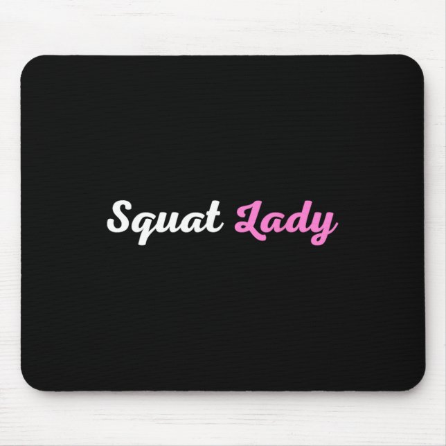 Tapis De Souris Squat Lady (Devant)