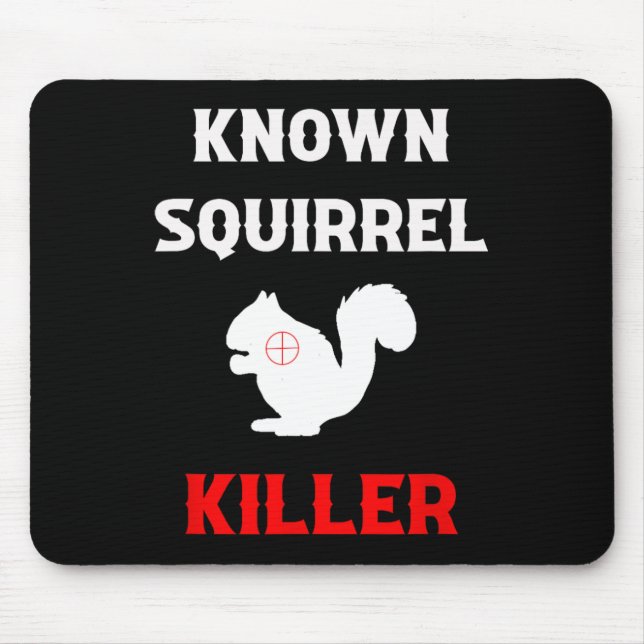 Tapis De Souris Squirrel Killer Funny Chasse (Devant)