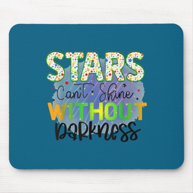 Tapis De Souris Stars Can't Shine Without Darkness Motivational Qu (Devant)