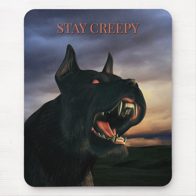 Tapis De Souris Stay Creepy. Big, black dog (Devant)