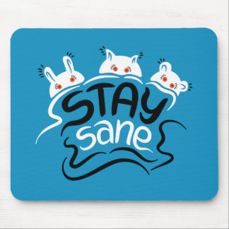 Tapis De Souris Stay Sane Funny Madness Typographie