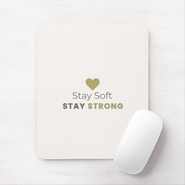 Tapis De Souris Stay Soft Stay Strong Motivational Mouse Pad (Avec souris)