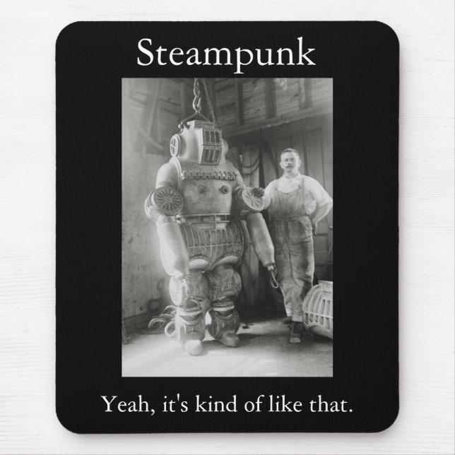 Tapis De Souris Steampunk : Ouais, il est un peu comme celui (Devant)