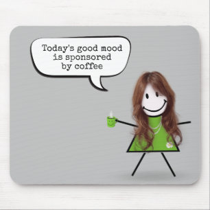 Tapis De Souris Stick Girl with Coffee and Quote