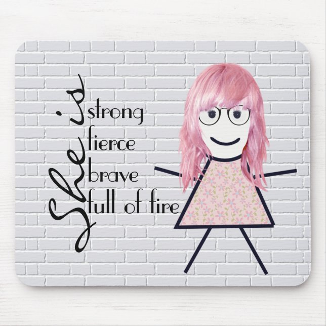 Tapis De Souris Stick Girl with Hair and Inspirational Quote (Devant)