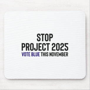 Tapis De Souris Stop Project 2025 - Vote Blue 1