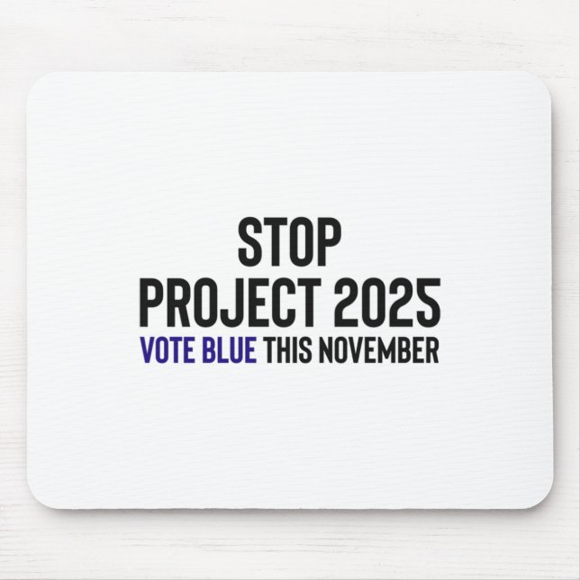 Tapis De Souris Stop Project 2025 - Vote Blue 1 (Devant)