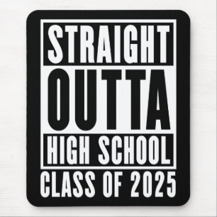 Tapis De Souris Straight Outta High School Class de 2025