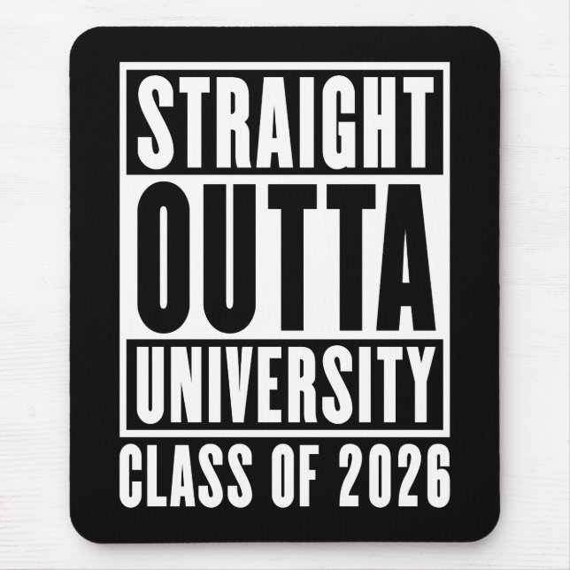 Tapis De Souris Straight Outta University Class of 2026 (Devant)