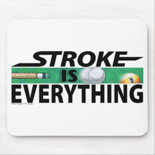 Tapis De Souris Stroke is Everything 9 Ball
