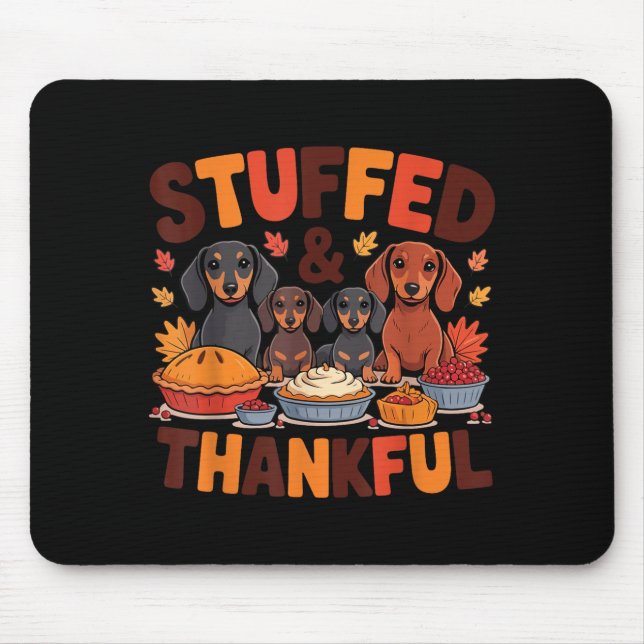 Tapis De Souris Stuffed And Thankful Dachshund Funny Thanksgiving  (Devant)