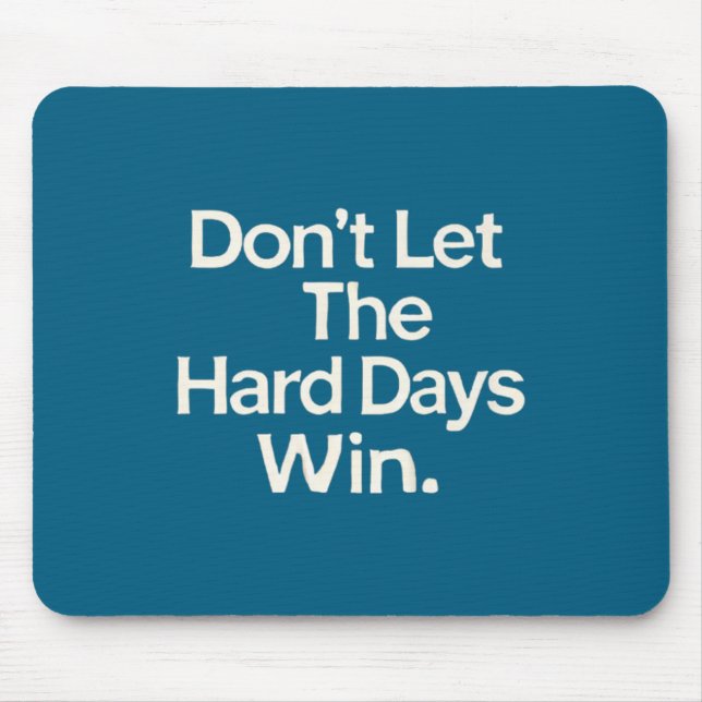 Tapis De Souris Suicide Prevention- Don't Let The Hard Days Win Pr (Devant)