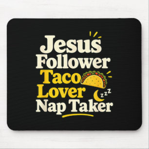 Tapis De Souris Suiveur de Jésus drôle Taco Nap Amant endormi