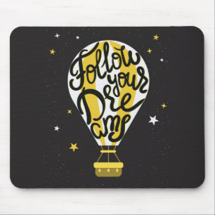 Tapis De Souris Suivez votre ballon Dreams