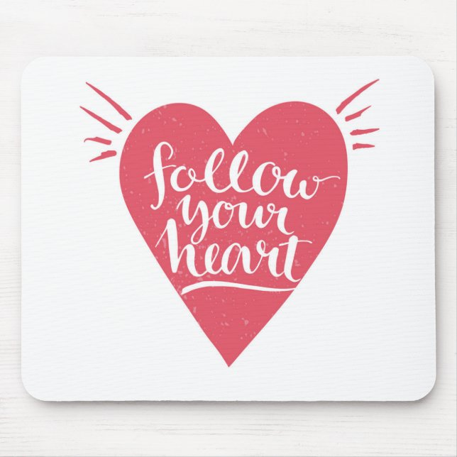 Tapis De Souris Suivez votre coeur (Devant)