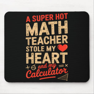 Tapis De Souris Super Chaude Prof de Maths a Volé Ma Calculatrice