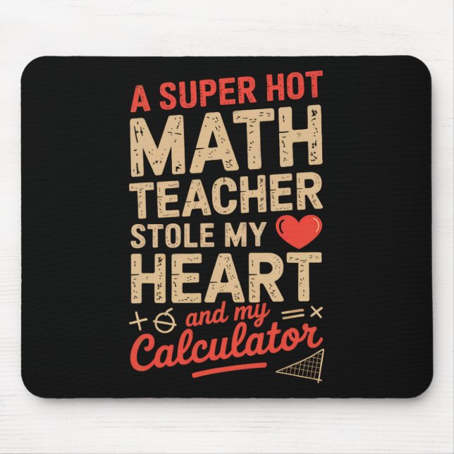 Tapis De Souris Super Chaude Prof De Maths A Volé Ma Calculatrice  (Devant)