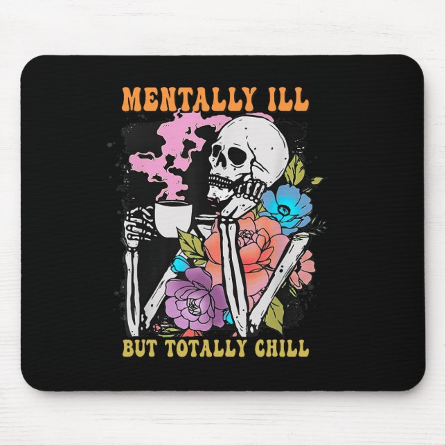 Tapis De Souris Super Mentalement Mal Mais Totalement Chill Hallow (Devant)