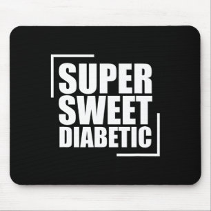 Tapis De Souris Super Sweet Diabétique Sang Sugar Diabetes Awards