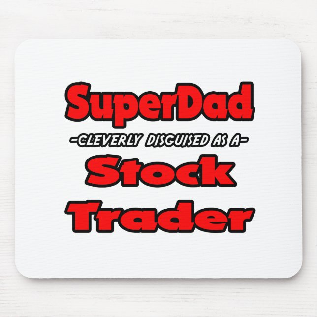 Tapis De Souris SuperPapa...Trader Stock (Devant)