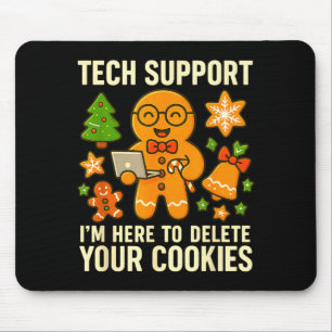 Tapis De Souris Supp tech Je suis là pour supprimer vos cookies Fu