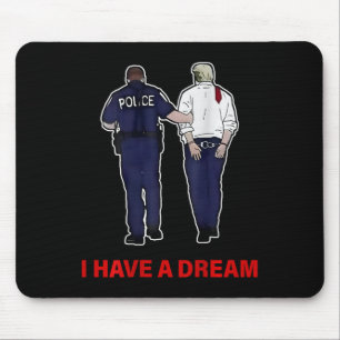 Tapis De Souris (sur Ck) J'ai un rêve drôle Trump Police Citation