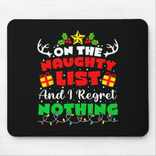Tapis De Souris Sur La Liste Coquine Et Je Regrette Rien De Fun Ch