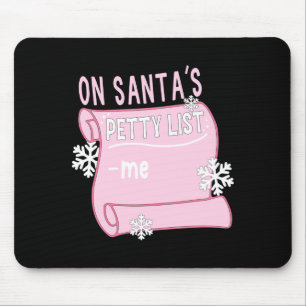 Tapis De Souris Sur la liste mesquine de Santa Me Santa conception