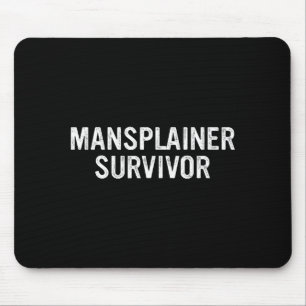 Tapis De Souris Survivant de Mansplainer Drôle Design Simple