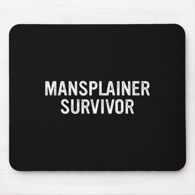 Tapis De Souris Survivant de Mansplainer Drôle Design Simple  (Devant)