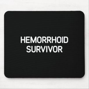 Tapis De Souris Survivant des hémorroïdes, Drôle, Blagues, Sarcast
