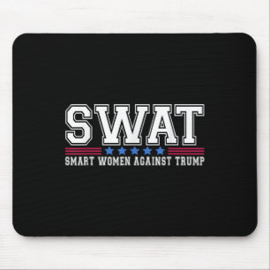 Tapis De Souris Swat Smart Women contre Trump Funny Anti-Trump 2