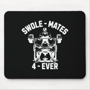 Tapis De Souris Swole-mates 4 ever Funny Gym Partenaire Lifting