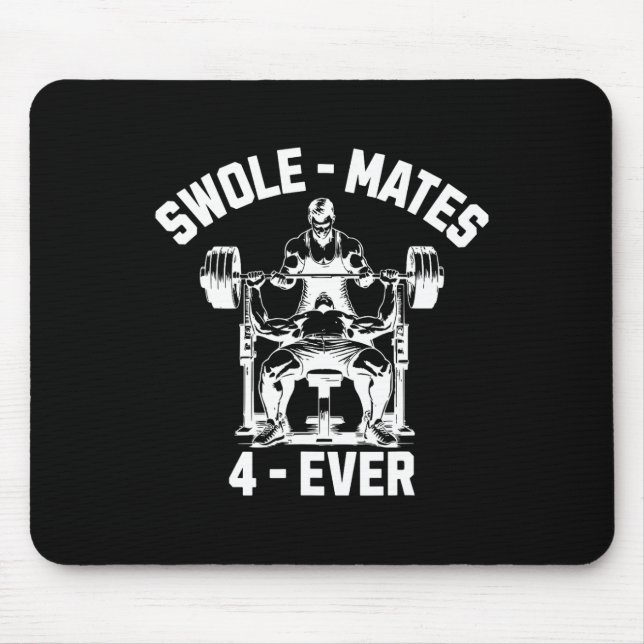 Tapis De Souris Swole-mates 4 ever Funny Gym Partenaire Lifting (Devant)