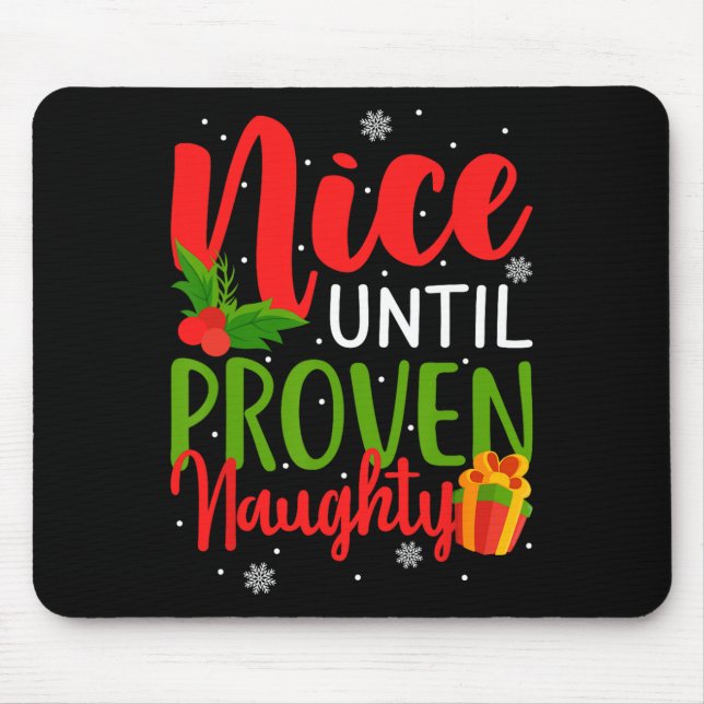 Tapis De Souris Sympa Jusqu'À Ce Que Proven Naughty (Devant)