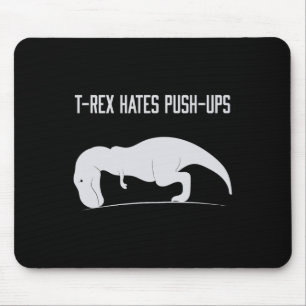 Tapis De Souris T-rex Graphique Déteste Les Pompes Drôle Gym Trex 