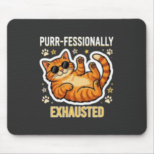 Tapis De Souris T-shirt chat mignon professionnellement épuisé