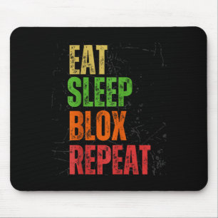 Tapis De Souris T-shirt de jeu Blox, Manger Dormir Blox Répéter, E