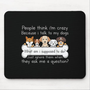 Tapis De Souris T-shirt drôle de citation de chien parlant amateur