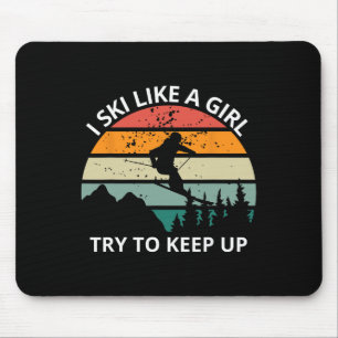 Tapis De Souris T-shirt drôle Je skie comme une fille essayez de s