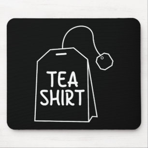 Tapis De Souris T-shirt sachet de thé drôle humour design