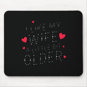 Tapis De Souris T-shirts pour hommes J'aime ma femme un peu plus â