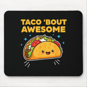Tapis De Souris Taco à propos de super drôle de jeu de mots kawaii