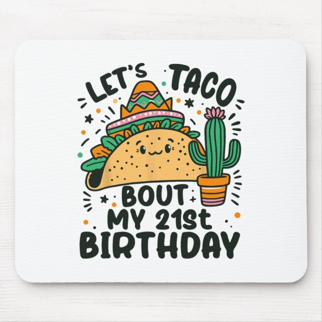 Tapis De Souris Taco Bout My 21st Birthday Mexican Party Boy (Devant)