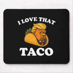 Tapis De Souris Taco de poulet drôle Taco Trump abandonne toujours
