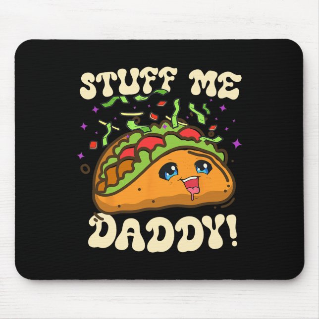 Tapis De Souris Taco Stuff Me Papa Daddy Drôle Cinco De Mayo Tacos (Devant)