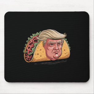 Tapis De Souris Taco Trump Écrase Toujours L'Humour Politique Tar