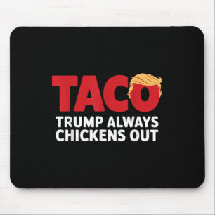 Tapis De Souris Taco Trump se dégonfle toujours