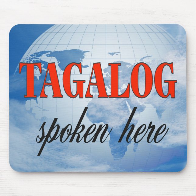 Tapis De Souris Tagalog spoken here cloudy earth (Devant)